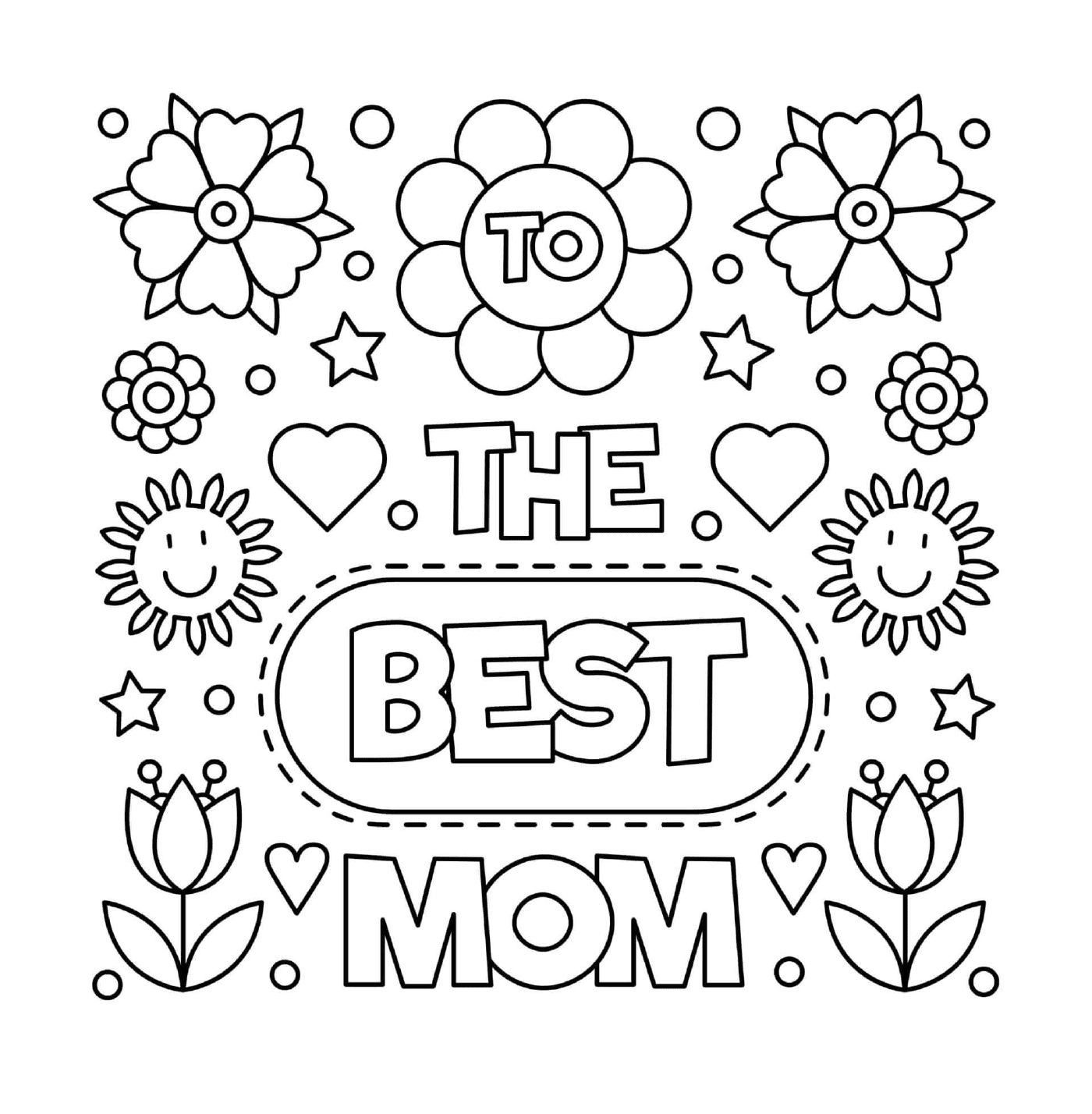  Para a melhor mãe, com flores e corações 
